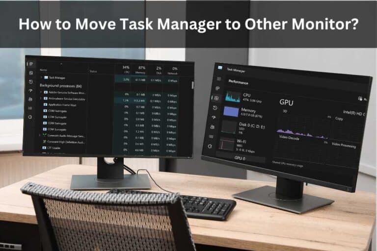 How to Move Task Manager to Other Monitor